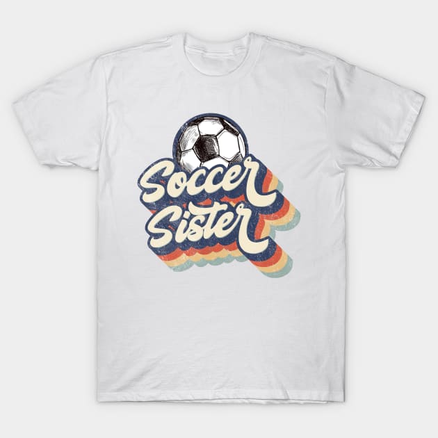 Retro Soccer Sister Mother's Day T-Shirt by Wonder man 